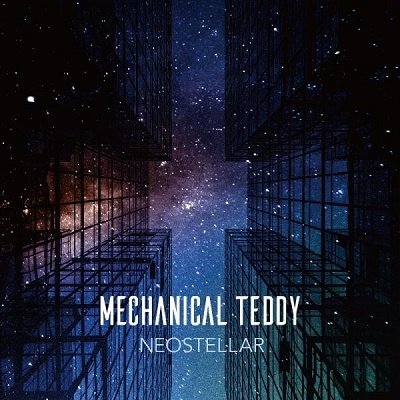 CD Shop - MECHANICAL TEDDY NEOSTELLAR