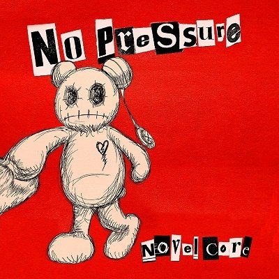 CD Shop - NOVEL CORE NO PRESSURE