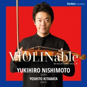 CD Shop - NISHIMOTO, YUKIHIRO VIOLINABLE DISCOVERY VOL.6