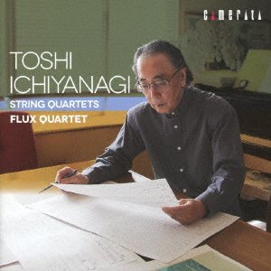CD Shop - FLUX QUARTET ICHIYANAGI TOSHI: GENGAKU SHIJUUSOU KYOKU SHUU