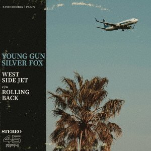 CD Shop - YOUNG GUN SILVER FOX WEST SIDE JET/ROLLING BACK