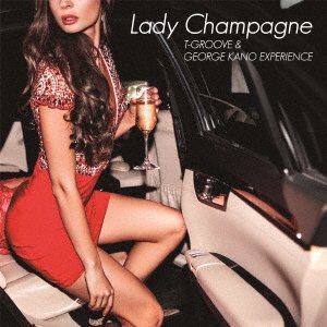 CD Shop - T-GROOVE & GEORGE KANO EX LADY CHAMPAGNE