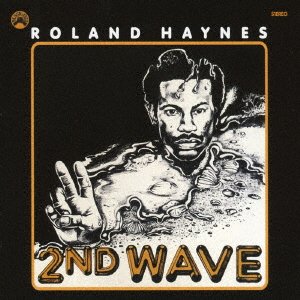 CD Shop - HAYNES, ROLAND 2ND WAVE