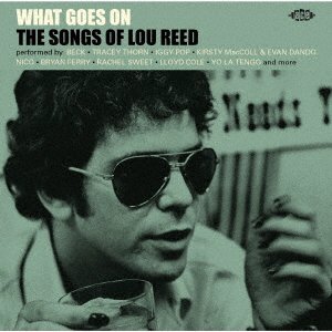 CD Shop - V/A WHAT GOES ON-THE SONGS OF LOU REED
