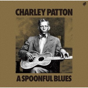 CD Shop - PATTON, CHARLEY SPOONFUL BLUES