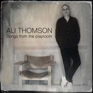 CD Shop - THOMSON, ALI SONGS FROM THE PLAYROOM