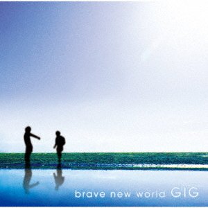 CD Shop - GIG BRAVE NEW WORLD