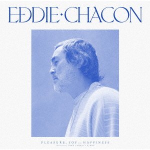 CD Shop - CHACON, EDDIE PLEASURE, JOY AND HAPPINESS