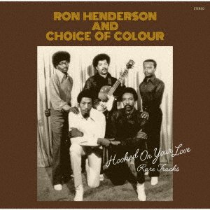 CD Shop - RON HENDERSON AND CHOICE HOOKED ON YOUR LOVE - RAR