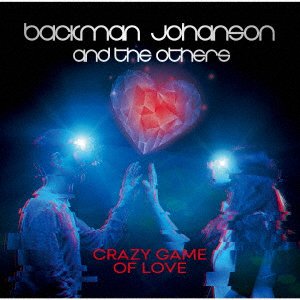 CD Shop - BACKMAN JOHANSON & THE OT CRAZY GAME OF LOVE