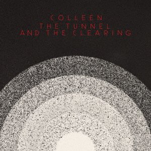 CD Shop - COLLEEN TUNNEL AND THE CLEARING