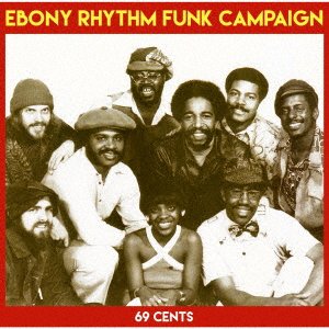 CD Shop - EBONY RHYTHM FUNK CAMPAIG 69 CENTS