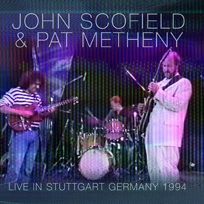 CD Shop - SCOFIELD, JOHN & PAT METH LIVE IN STUTTGART GERMANY 1994