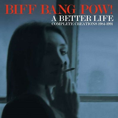 CD Shop - BIFF BANG POW! A BETTER LIFE - COMPLETE CREATIONS 1983-1991