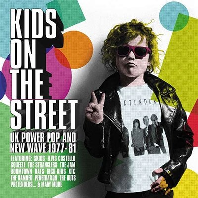 CD Shop - V/A KIDS ON THE STREET - UK POWER POP AND NEW WAVE 1977-1981