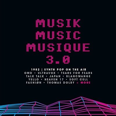 CD Shop - V/A MUSIK MUSIC MUSIQUE 3.0 1982 SYNTH POP ON THE AIR