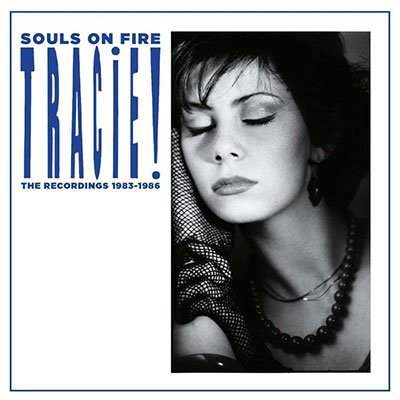 CD Shop - TRACIE SOULS ON FIRE - THE RECORDINGS 1983-1986