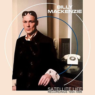 CD Shop - MACKENZIE, BILLY SATELLITE LIFE