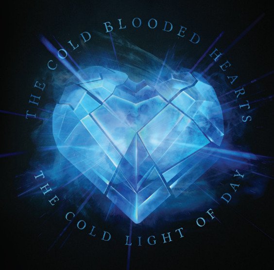 CD Shop - COLD BLOODED HEARTS COLD LIGHT OF DAY