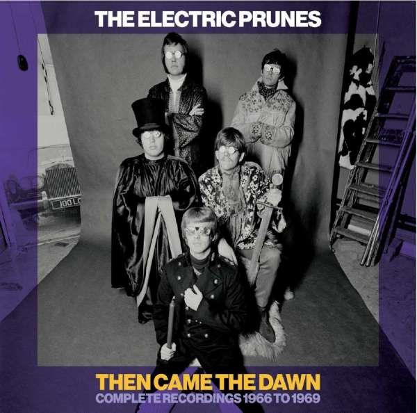 CD Shop - ELECTRIC PRUNES THEN CAME THE DAWN - COMPLETE RECORDINGS 1966-1969