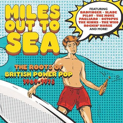 CD Shop - V/A MILES OUT TO SEA: THE ROOTS OF BRITISH POWER POP 1969-1975