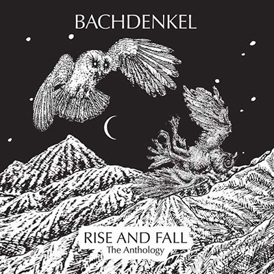 CD Shop - BACHDENKEL RISE AND FALL: THE ANTHOLOGY