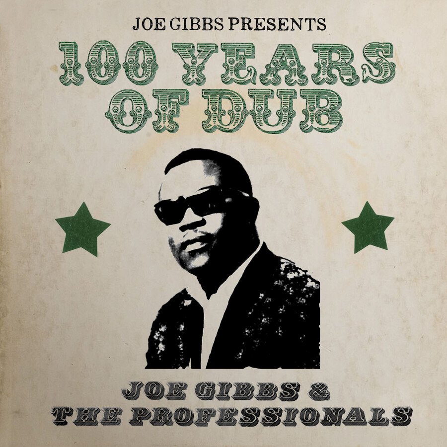 CD Shop - GIBBS, JOE AND THE PROFES JOE GIBBS PRESENTS 100 YEARS OF DUB