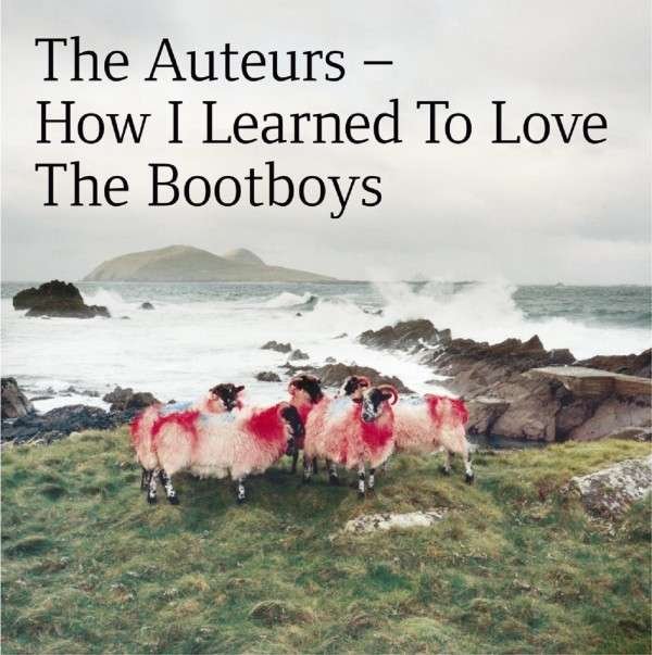 CD Shop - AUTEURS HOW I LEARNED TO LOVE THE BOOTBOYS