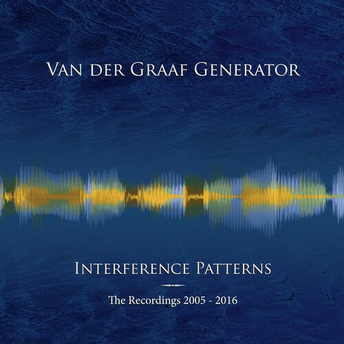 CD Shop - VAN DER GRAAF GENERATOR INTERFERENCE PATTERNS - THE RECORDINGS 2005-2016