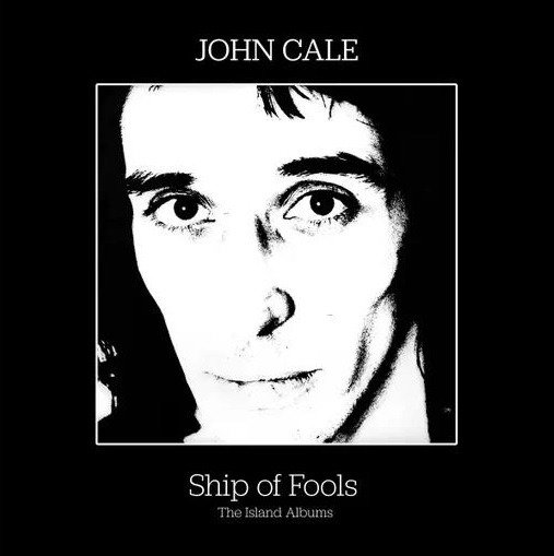 CD Shop - CALE, JOHN SHIP OF FOOLS - THE ISLAND ALBUMS