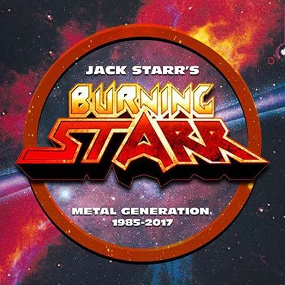 CD Shop - STARR, JACK -BURNING STAR METAL GENERATION 1985-2017