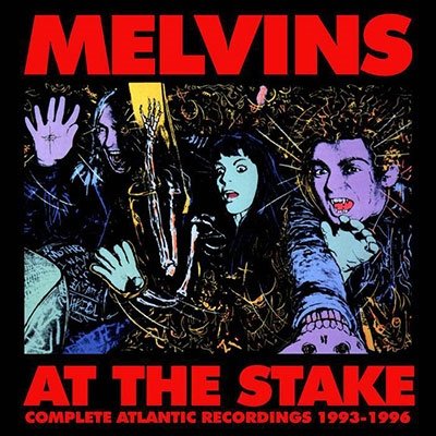 CD Shop - MELVINS AT THE STAKE - ATLANTIC RECORDINGS 1993-1996