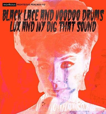 CD Shop - V/A BLACK LACE AND VOODOO DRUMS - LUX AND IVY DIG THAT SOUND