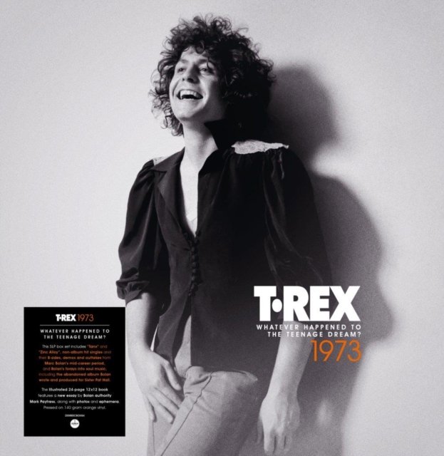 CD Shop - T. REX 1973: WHATEVER HAPPENED TO THE TEENAGE DREAM?