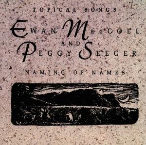 CD Shop - MACCOLL, EWAN & SEEGER, P NAMING OF NAMES