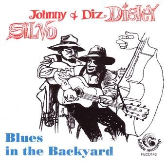 CD Shop - SILVO, JOHNNY/DIZ DISLEY BLUES IN THE BACKYARD