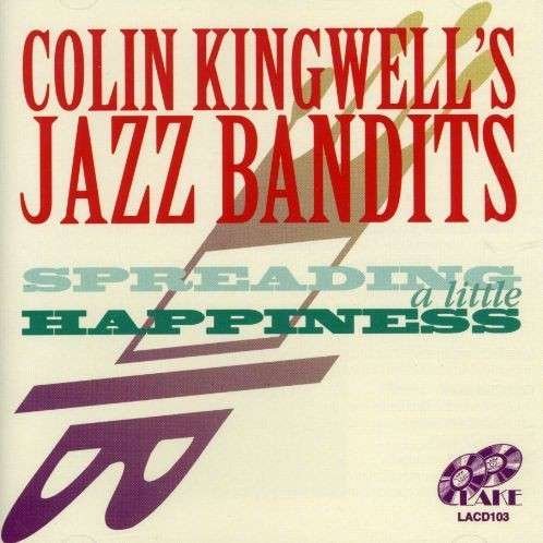 CD Shop - KINGWELL, COLIN -JAZZ BAN SPREADING A LITTLE HAPPIN