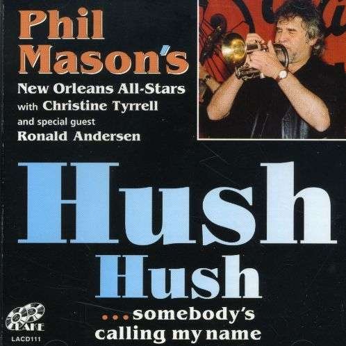 CD Shop - MASON, PHIL -NEW ORLEANS HUSH HUSH, SOMEBODY CALLS
