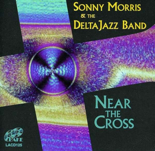 CD Shop - MORRIS, SONNY & DELTA JAZ NEAR THE CROSS