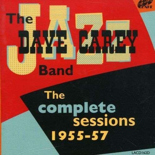 CD Shop - CAREY, DAVE -JAZZ BAND- COMPLETE SESSIONS...