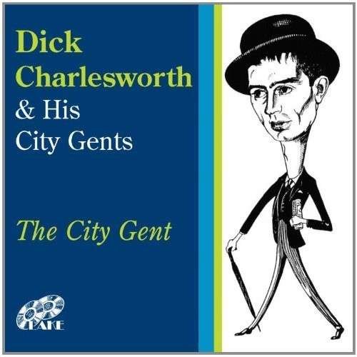 CD Shop - CHARLESWORTH, DICK CITY GENTS