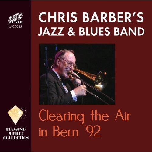 CD Shop - BARBER, CHRIS CLEARING THE AIR IN BERN \