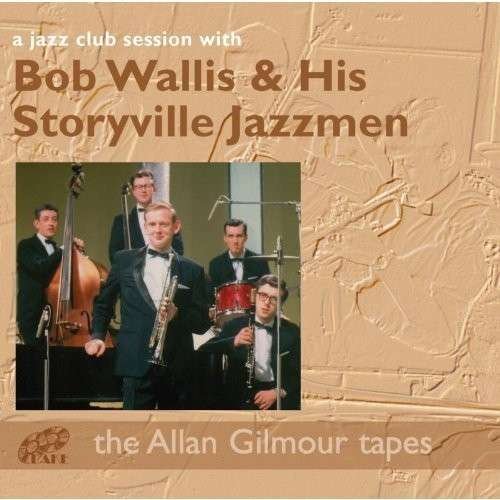 CD Shop - WALLIS, BOB & THE STORYVILLE JAZZMEN A JAZZ CLUB SESSION WITH