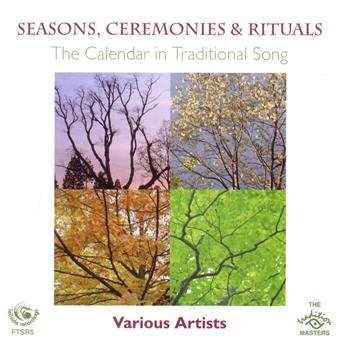 CD Shop - V/A SEASONS, CEREMONIES & RITUALS - THE CALENDAR IN TRADITIONAL SONG