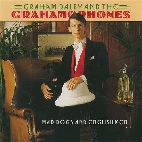 CD Shop - DALBY, GRAHAM AND GRAHAMO MAD DOGS AND ENGLISHMEN