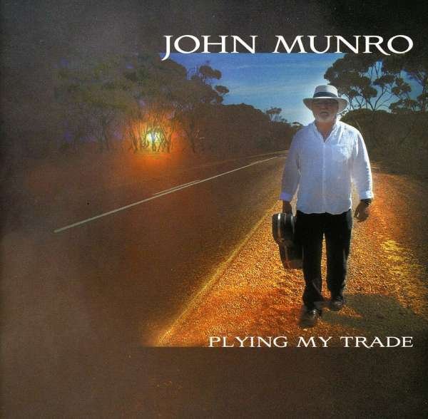 CD Shop - MUNROE, JOHN PLYING MY TRADE