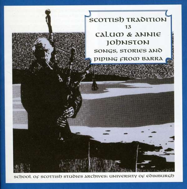 CD Shop - JOHNSTON, CALUM & ANNIE SONGS, STORIES & PIPING FROM BARRA