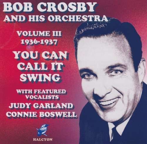 CD Shop - CROSBY, BOB & HIS ORCHEST VOLUME 3 - 1936-37