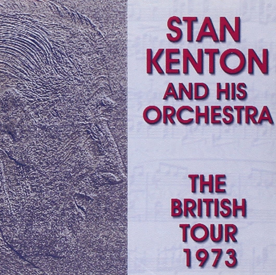 CD Shop - KENTON, STAN & HIS ORCHES BRITISH TOUR 1973