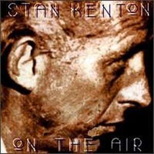 CD Shop - KENTON, STAN ON THE AIR